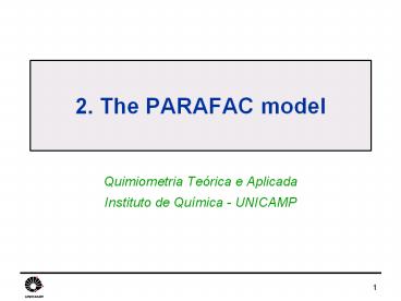 2. The PARAFAC model
