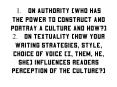 1.on authority Who has the power to construct and portray a culture and how 2.on textuality how your PowerPoint PPT Presentation