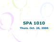 SPA 1010 PowerPoint PPT Presentation