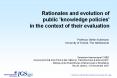 Rationales and evolution of public 'knowledge policies' in the context of their evaluation PowerPoint PPT Presentation