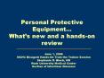 Personal Protective Equipment Whats new and a handson review PowerPoint PPT Presentation
