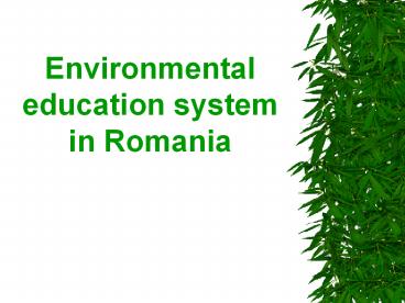 Environmental education system in Romania