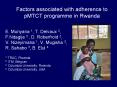 Factors associated with adherence to pMTCT programme in Rwanda PowerPoint PPT Presentation