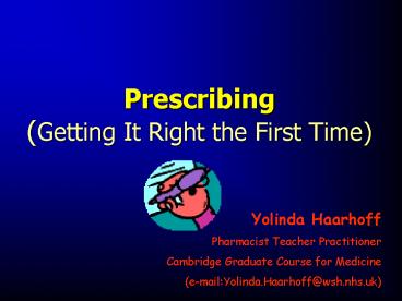 Prescribing Getting It Right the First Time