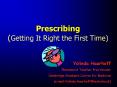 Prescribing Getting It Right the First Time PowerPoint PPT Presentation