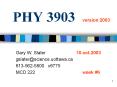 PHY 3903version 2003 PowerPoint PPT Presentation