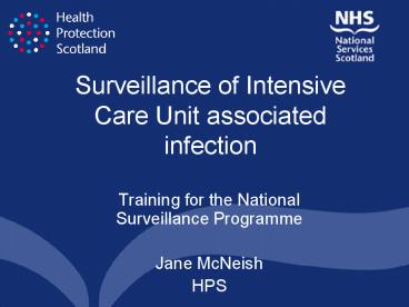Surveillance of Intensive Care Unit associated infection