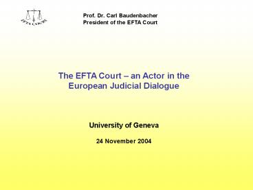 The EFTA Court an Actor in the