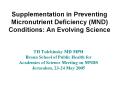Supplementation in Preventing Micronutrient Deficiency MND Conditions: An Evolving Science PowerPoint PPT Presentation