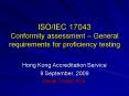 ISOIEC 17043 Conformity assessment General requirements for proficiency testing PowerPoint PPT Presentation