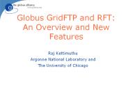 Globus GridFTP and RFT: An Overview and New Features