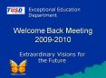Welcome Back Meeting 20092010 PowerPoint PPT Presentation