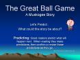 The Great Ball Game PowerPoint PPT Presentation