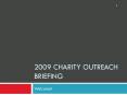 2009 Charity Outreach Briefing PowerPoint PPT Presentation
