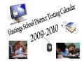 Hastings School District Testing Calendar PowerPoint PPT Presentation