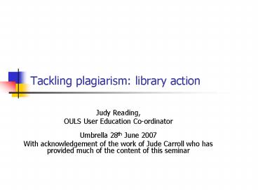 Tackling plagiarism: library action