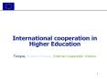 International cooperation in Higher Education PowerPoint PPT Presentation