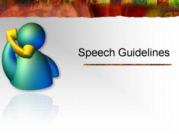 Speech Guidelines