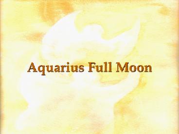 Aquarius Full Moon