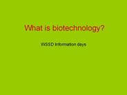 What is biotechnology?
