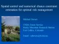 Spatial control and numerical chance constraint estimation for optimal risk management PowerPoint PPT Presentation