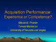 Acquisition Performance: Experience or Competence PowerPoint PPT Presentation