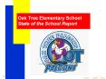 Oak Tree Elementary School State of the School Report PowerPoint PPT Presentation