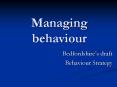 Managing behaviour PowerPoint PPT Presentation