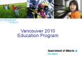 Vancouver 2010 Education Program PowerPoint PPT Presentation