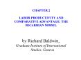 CHAPTER 2 LABOR PRODUCTIVITY AND COMPARATIVE ADVANTAGE: THE RICARDIAN MODEL PowerPoint PPT Presentation