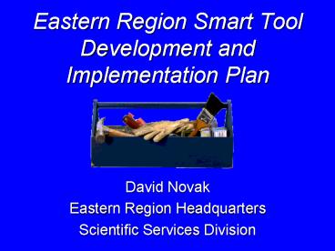 Eastern Region Smart Tool Development and Implementation Plan
