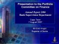 Presentation to the Portfolio Committee on Finance  Annual Report 2006 Bank Supervision Department  Cape Town 7 August 2007 PowerPoint PPT Presentation