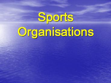 Sports Organisations
