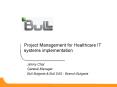 Project Management for Healthcare IT systems implementation PowerPoint PPT Presentation