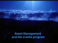 Asset Management and the events program PowerPoint PPT Presentation