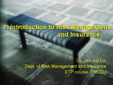 1. Introduction to Risk Management and Insurance