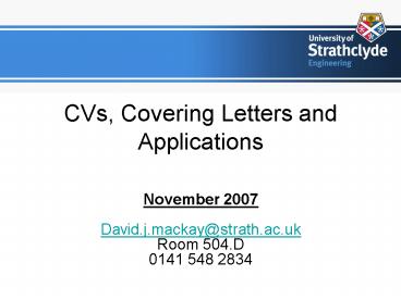 CVs, Covering Letters and Applications