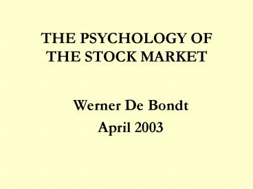 THE PSYCHOLOGY OF THE STOCK MARKET