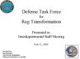 Defense Task Force for Reg Transformation Presented to: Interdepartmental Staff Meeting Feb 11, 2003 PowerPoint PPT Presentation