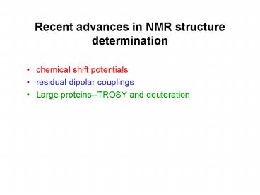 Recent advances in NMR structure determination presentation | free to view