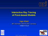 Interactive Ray Tracing of Pointbased Models