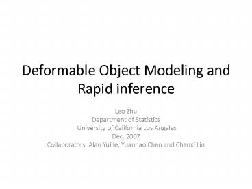 Deformable Object Modeling and Rapid inference