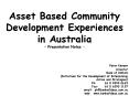 Asset Based Community Development Experiences in Australia PowerPoint PPT Presentation