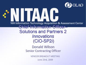 Chief Information OfficerSolutions and Partners 2 Innovations CIOSP2i