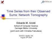 Time Series from their Observed Sums: Network Tomography