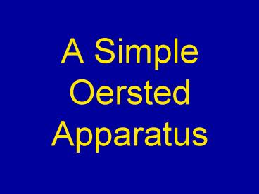 A Simple Oersted Apparatus