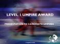 LEVEL 1 UMPIRE AWARD PowerPoint PPT Presentation