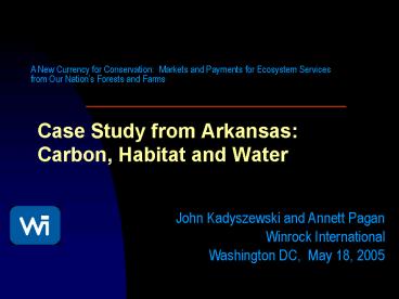Case Study from Arkansas: Carbon, Habitat and Water