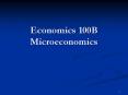 Economics 100B Microeconomics PowerPoint PPT Presentation