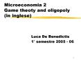 Microeconomia 2 Game theoty and oligopoly in inglese PowerPoint PPT Presentation